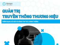 Quản trị truyền thông Thương hiệu toàn diện 360 độ từ mạng xã hội đến kênh thông tin chính thống