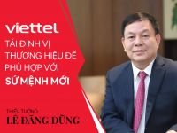 Viettel tái định vị thương hiệu để phù hợp với sứ mệnh mới