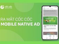 Cốc Cốc ra mắt Mobile Native Ad – Giải pháp quảng cáo tự nhiên trên thiết bị di động