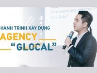Hành trình xây dựng agency “glocal”