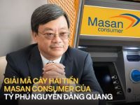 Giải mã Masan Consumer trong hệ sinh thái Masan của tỷ phú Nguyễn Đăng Quang