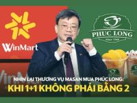 Nhìn lại thương vụ Masan thâu tóm Phúc Long: Khi 1+1 không phải lúc nào cũng bằng 2