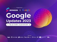 Google Updates 2023: Bệ phóng cho sự tăng trưởng của doanh nghiệp