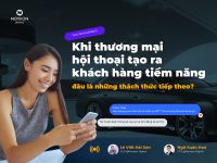 Khi Conversational Marketing tạo ra khách hàng tiềm năng, đâu là những thách thức tiếp theo?