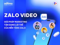Zalo Video: Giải pháp Marketing tận dụng lợi thế của nền tảng Zalo