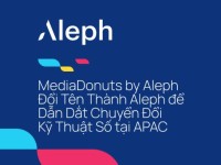 MediaDonuts by Aleph đổi tên thành Aleph để dẫn dắt chuyển đổi kỹ thuật số tại APAC