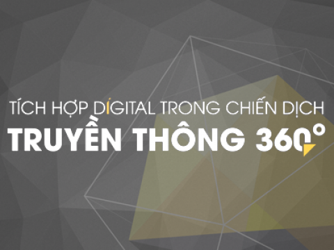 Hội thảo tích hợp Digital trong chiến dịch truyền thông 360°