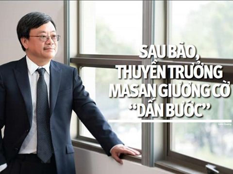 Sau bão, thuyền trưởng Masan giương cờ “dấn bước”