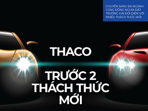 Thaco trước 2 thách thức mới