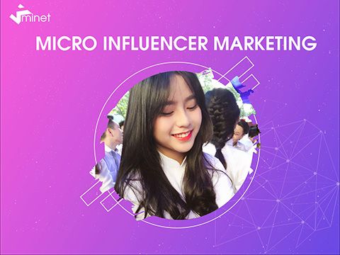 Minet Asia - Thay đổi cách làm Influencer truyền thống