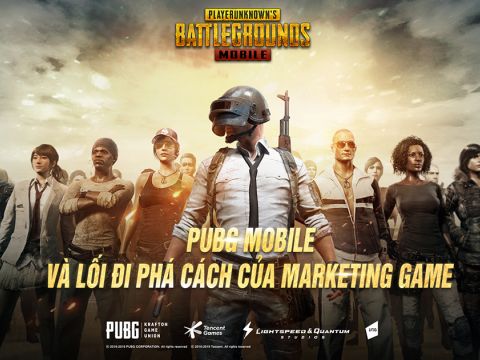 PUBG Mobile và lối đi phá cách của marketing game