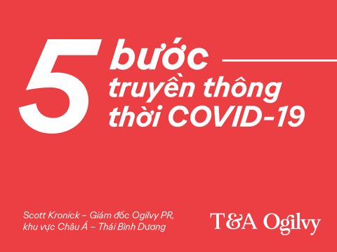 Năm bước làm chủ hoạt động truyền thông trong thời dịch bệnh