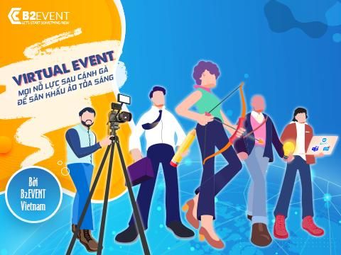 Virtual Event – mọi nỗ lực sau cánh gà để sân khấu ảo toả sáng