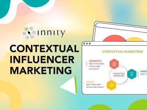 Sau “Moment – Engagement – Value” – Contextual Influencer Marketing sẽ còn những điều thú vị gì cần khám phá?