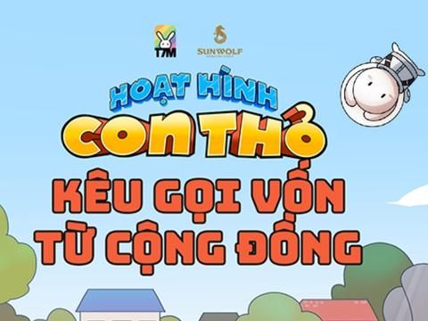 Thỏ Bảy Màu gọi vốn làm hoạt hình từ cộng đồng