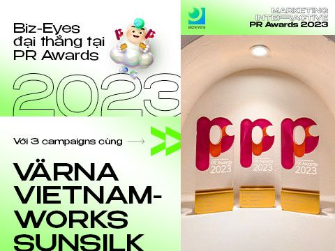Biz-Eyes đại thắng tại PR Awards 2023 với 3 campaigns cùng Värna, VietnamWorks, Sunsilk