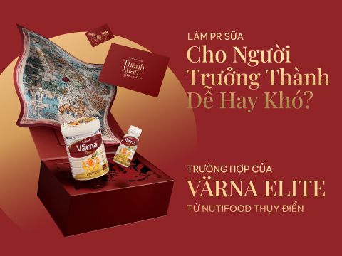 Làm PR sữa cho người trưởng thành dễ hay khó? Trường hợp của Värna Elite từ Nutifood Sweden