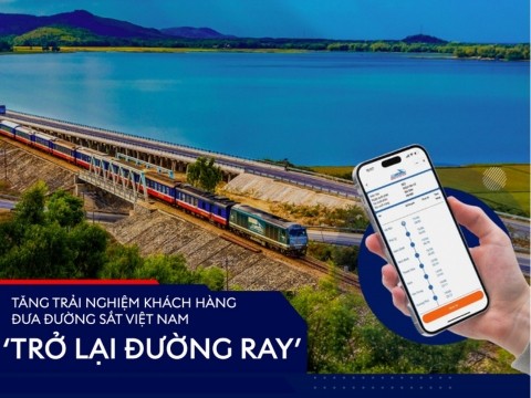 Ngành đường sắt Việt Nam “trở lại đường ray” nhờ gia tăng trải nghiệm khách hàng
