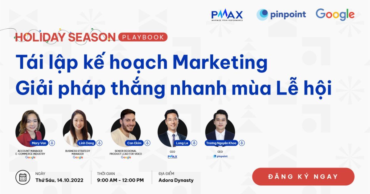 Mời tham dự sự kiện Holiday Season Playbook: Tái lập kế hoạch Marketing – Giải pháp thắng nhanh mùa lễ hội