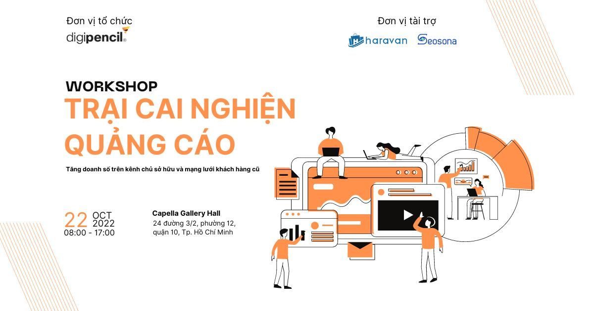 Mời tham dự Workshop: Trại cai nghiện quảng cáo