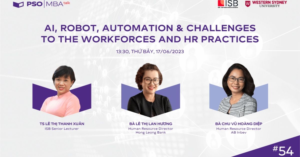 Snapshot – MBA Talk #54: HR thời AI – Giữ tim ấm giữa dàn robot lạnh