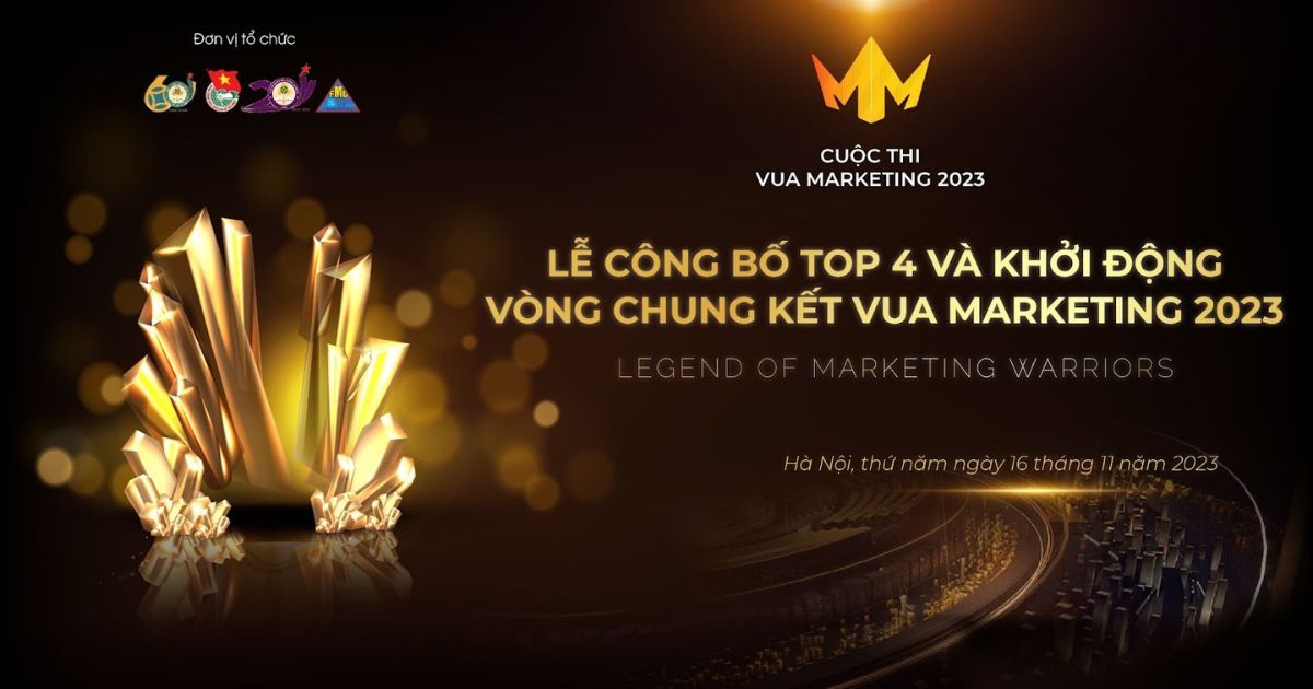 Lễ công bố Top 4 và khởi động Chung Kết cuộc thi Vua Marketing 2023