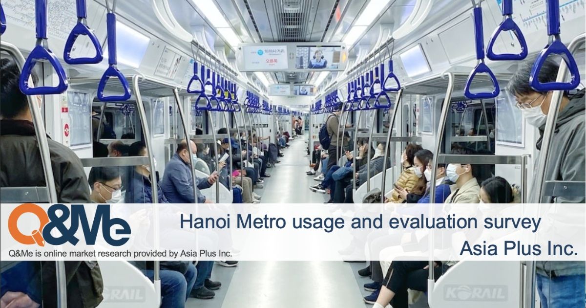 Q&Me: Khảo sát thói quen sử dụng và đánh giá của hành khách về Metro Hà Nội
