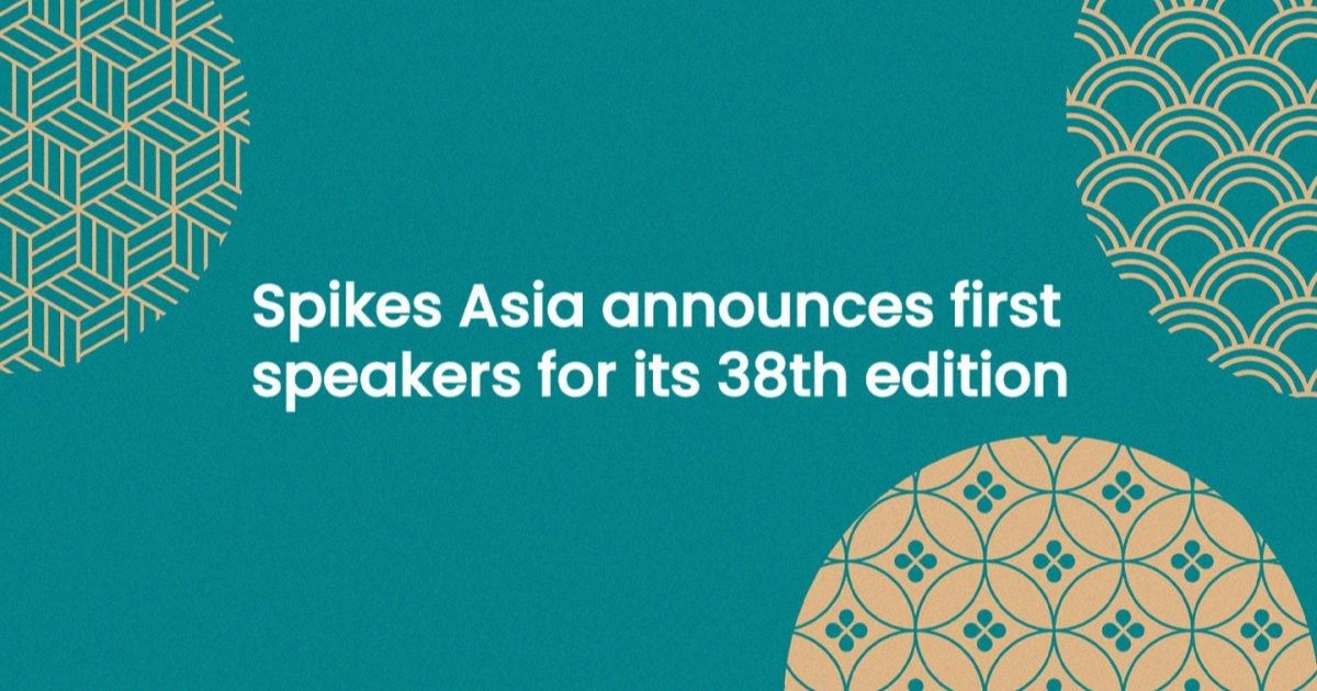 Những diễn giả đầu tiên của Spikes Asia 2024 chính thức lộ diện