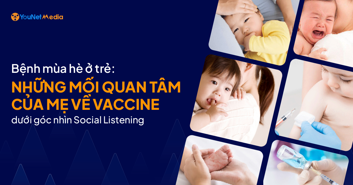 [Summer Health News] Những mối quan tâm của mẹ về vaccine dưới góc nhìn social listening