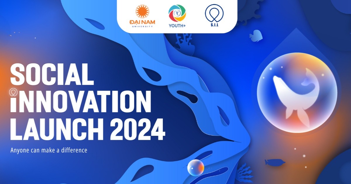 [Hà Nội] Social Innovation Launch – SiL: Khơi dậy tinh thần khởi nghiệp của thanh niên trẻ Việt Nam