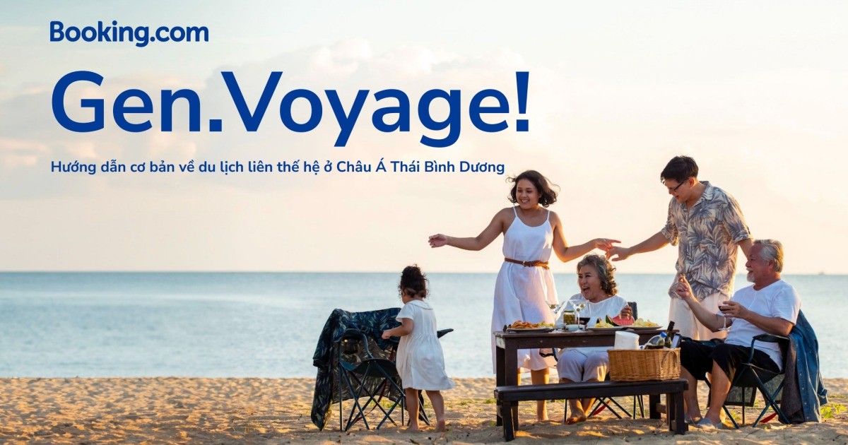 Booking.com công bố báo cáo “Nghỉ dưỡng đa thế hệ”, tiết lộ xu hướng du lịch mới tại Việt Nam