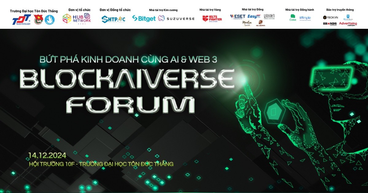 Mở đơn đăng ký tham dự BLOCKAIVERSE FORUM 2024: Bức phá kinh doanh cùng AI & Web3