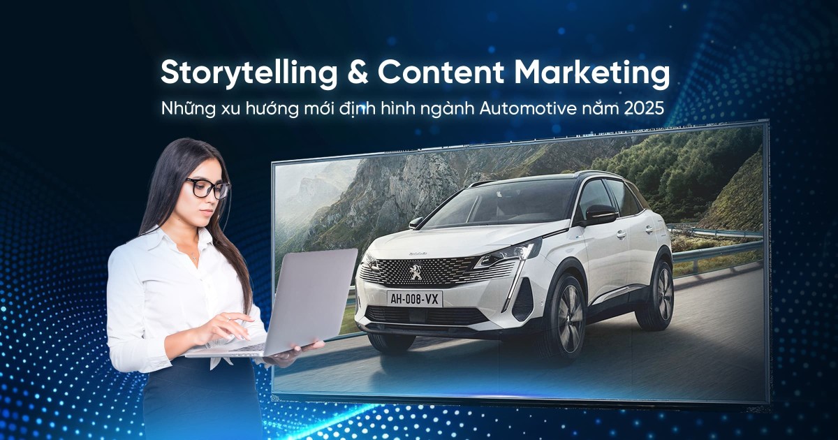 Lối kể chuyện sáng tạo cùng Storytelling: Định hình Content Marketing ngành Automotive 2025