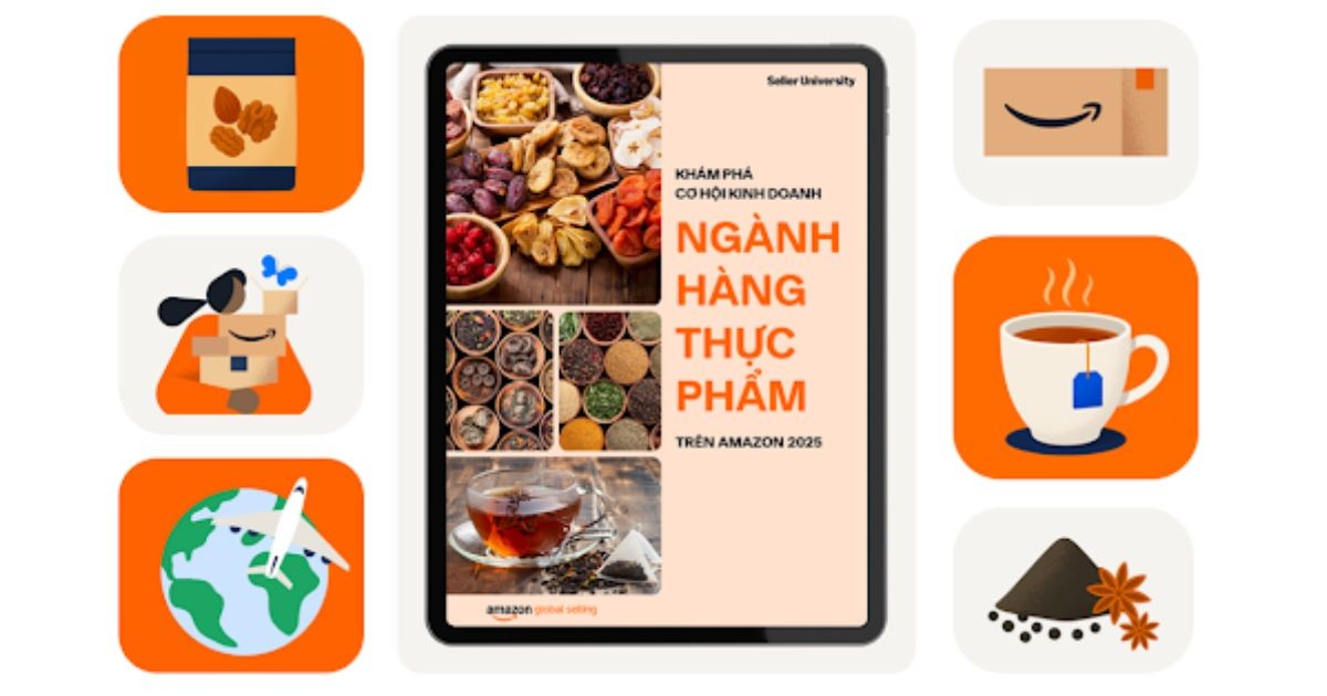 Amazon Global Selling ra mắt: Cẩm nang khai thác tiềm năng ngành hàng  Thực phẩm trên Amazon – Mở lối đổi mới xuất khẩu cho doanh nghiệp Việt