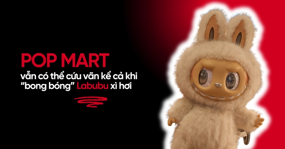 “Bong bóng” Labubu đang xì hơi, nhưng Pop Mart vẫn có thể cứu lấy thương hiệu