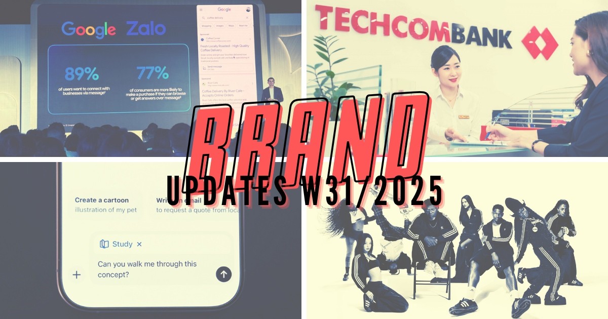 Brand Updates W31/2025: Google hợp tác với Zalo, Techcombank thành lập công ty bảo hiểm nhân thọ