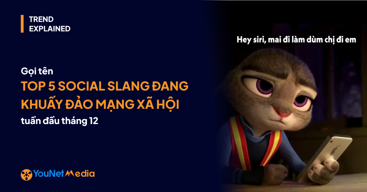 Top 5 Social Slang khuấy đảo MXH tuần đầu tháng 12/2025