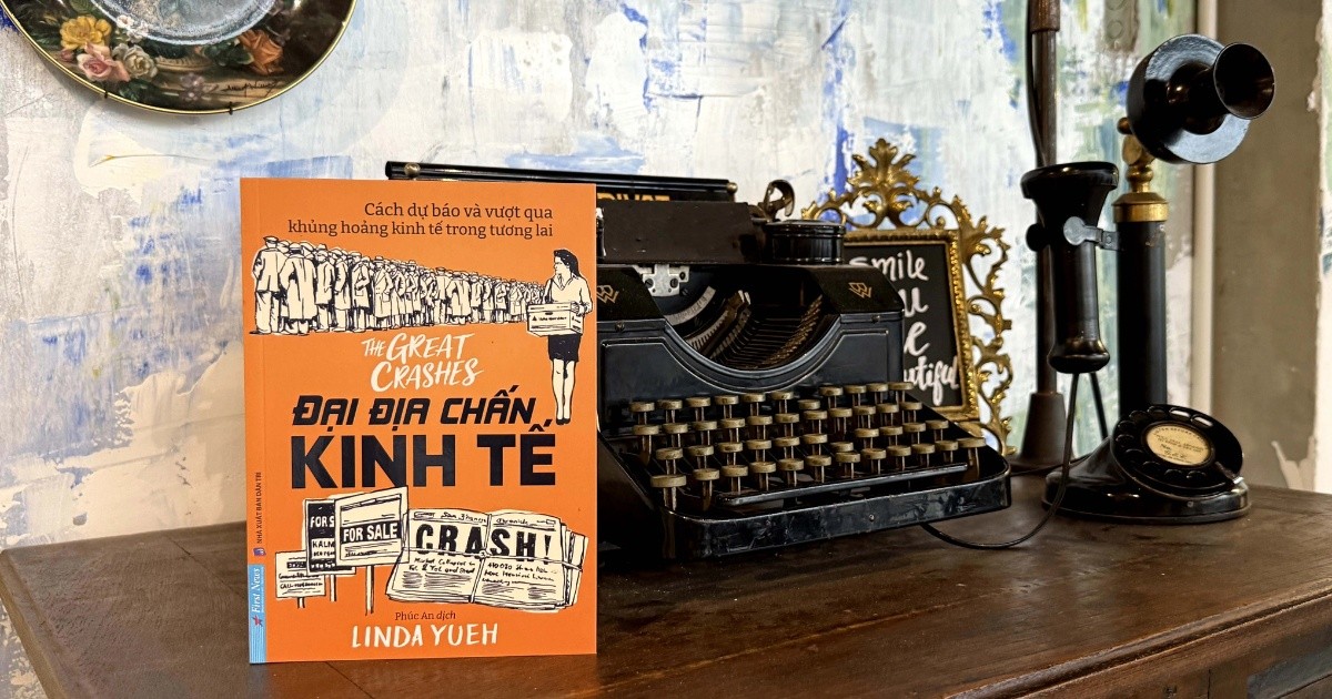 [Sách mới] “Đại địa chấn kinh tế”: Học từ lịch sử để ứng phó với tương lai bất định
