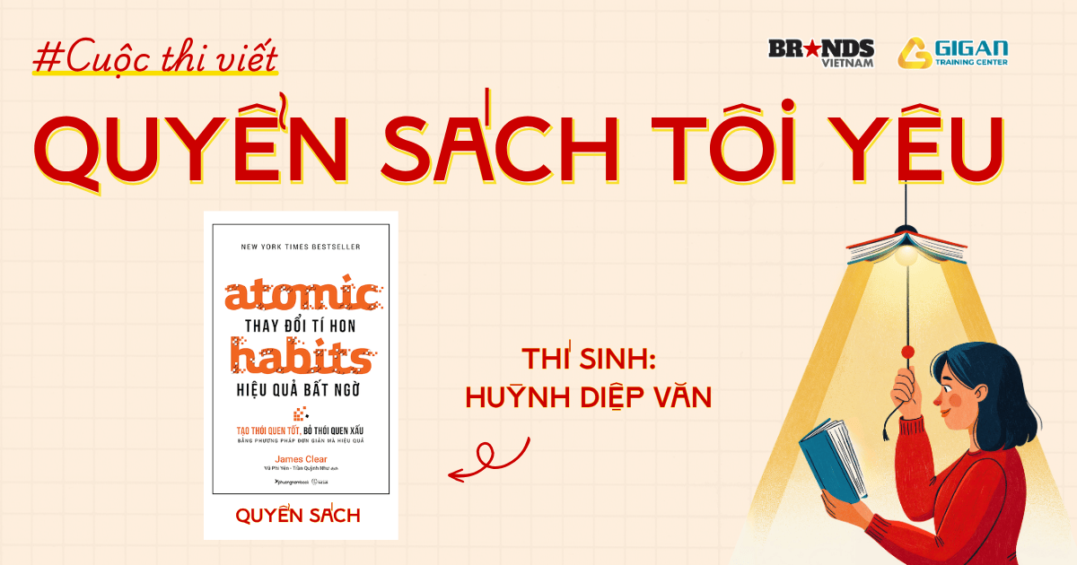 Quyển sách tôi yêu: “Thay đổi tí hon – Hiệu quả bất ngờ” (Atomic Habits)