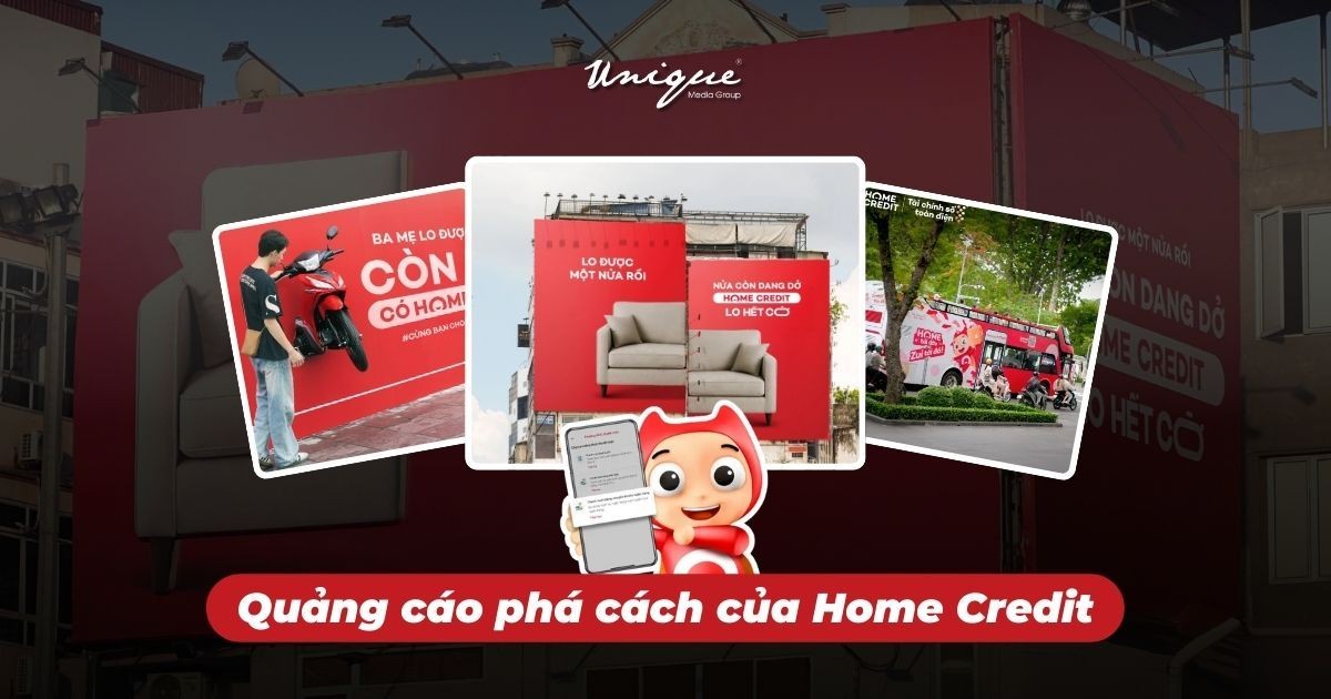 Home Credit “thổi hồn” vào OOH: Khi quảng cáo cho lĩnh vực tài chính chẳng còn khô khan