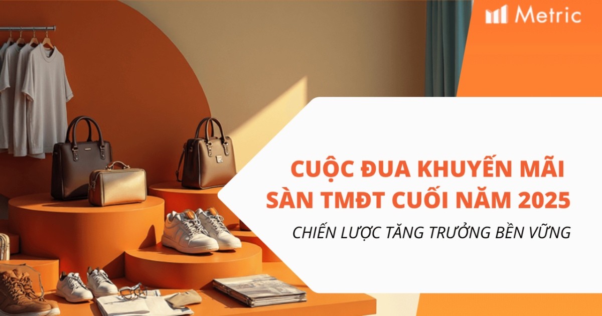 Cuộc đua khuyến mãi cuối năm 2025 và chiến lược tăng trưởng bền vững trên sàn thương mại điện tử