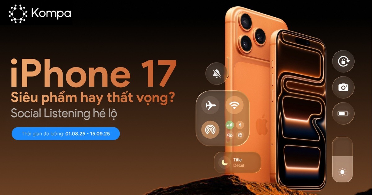 Kompa.ai: iPhone 17 – Siêu phẩm hay nỗi thất vọng?