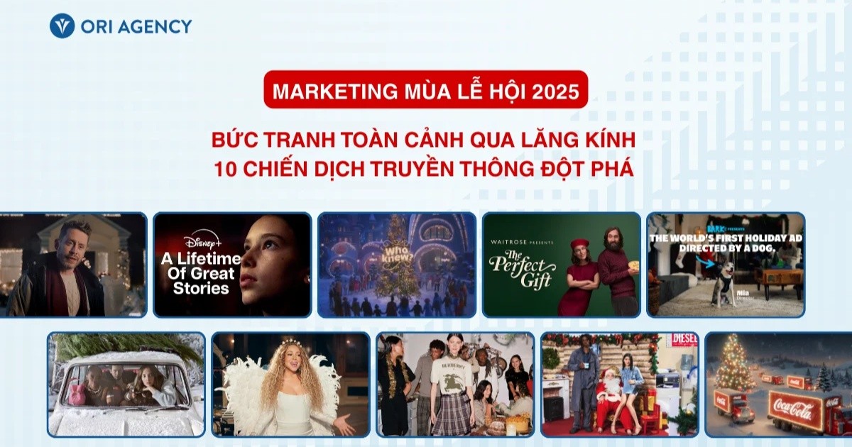 Bức tranh toàn cảnh Marketing mùa lễ hội 2025 qua lăng kính 10 chiến dịch truyền thông đột phá