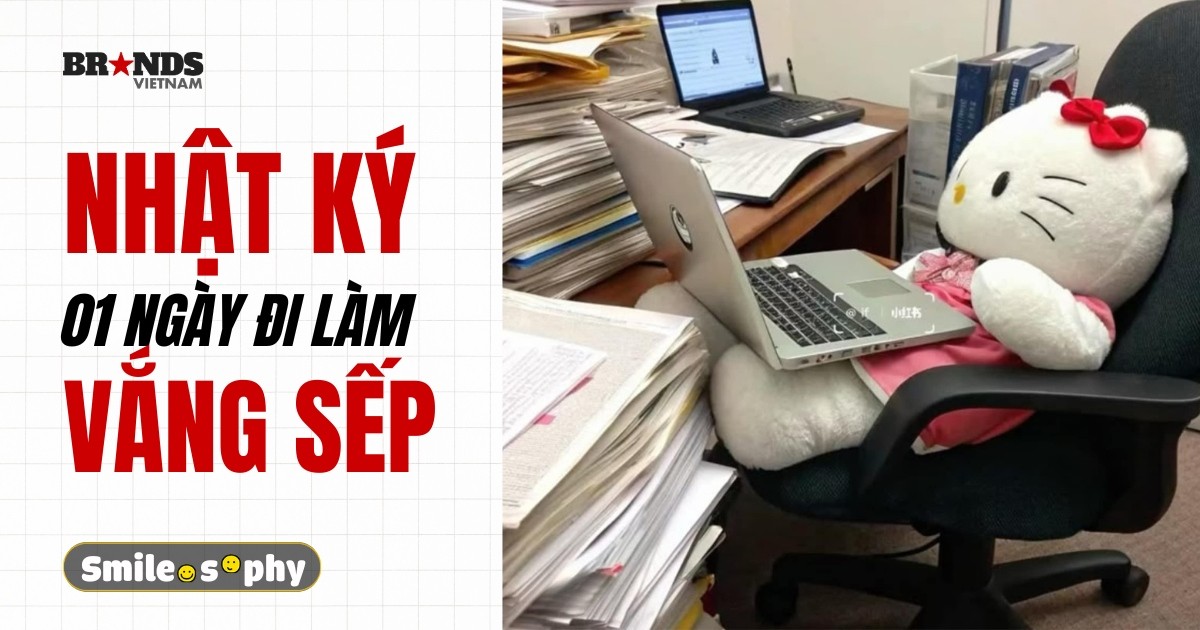 [Cười và Ngẫm] Nhật ký một ngày đi làm vắng sếp