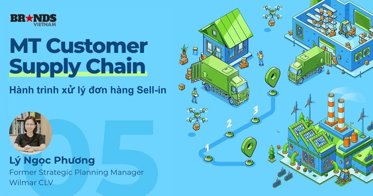 MT Customer Supply Chain #5: Hành trình xử lý đơn hàng Sell-in