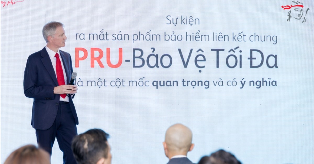 Prudential ra mắt thị trường sản phẩm bảo hiểm liên kết chung mới PRU-Bảo Vệ Tối Đa
