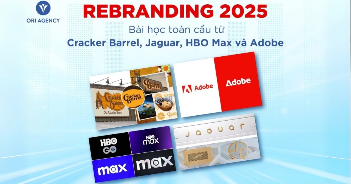 Rebranding 2025: Bài học toàn cầu từ Cracker Barrel, Jaguar, HBO Max và Adobe
