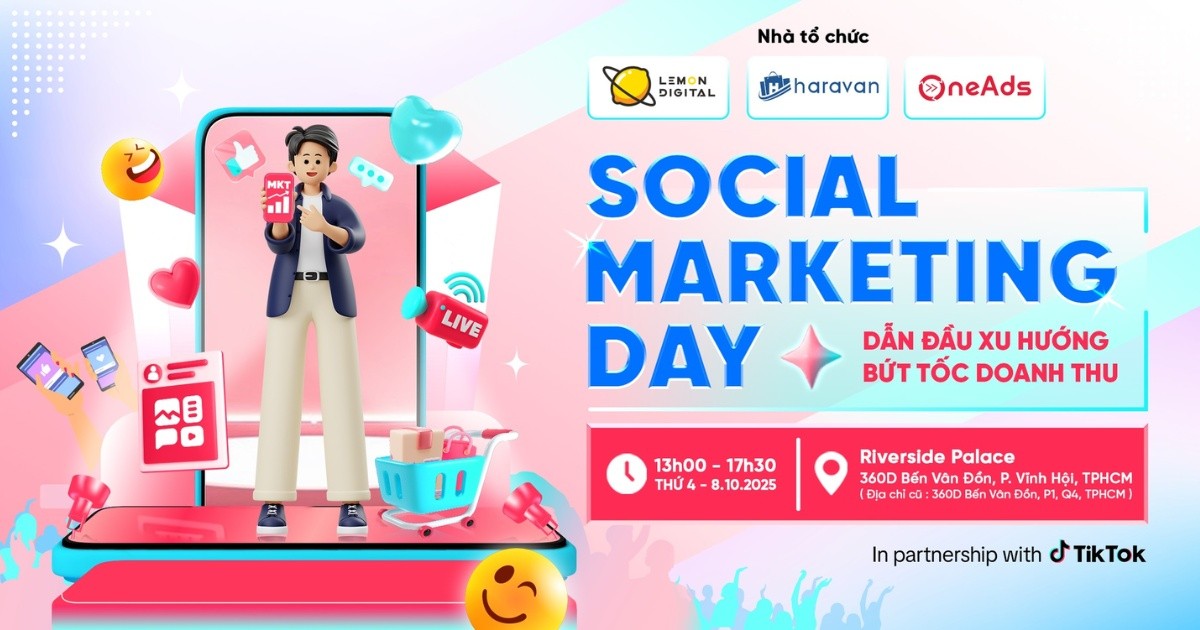 Mời tham dự sự kiện Social Marketing Day 2025: Kết hợp Social và AI để bùng nổ doanh thu mùa Mega Sales