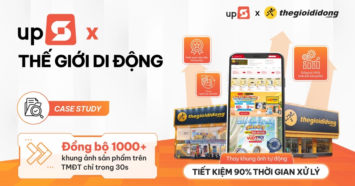 Thế Giới Di Động x UpBase: Đồng bộ 1.000+ khung ảnh sản phẩm chỉ trong 30 giây
