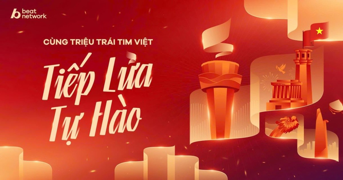 Cùng triệu trái tim Việt Nam “Tiếp lửa tự hào”